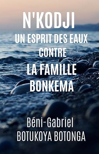N'Kodji : Un Esprit Des Eaux Contre La Famille Bonkema